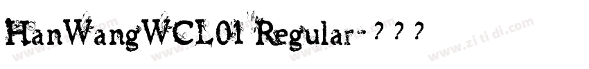 HanWangWCL01 Regular字体转换